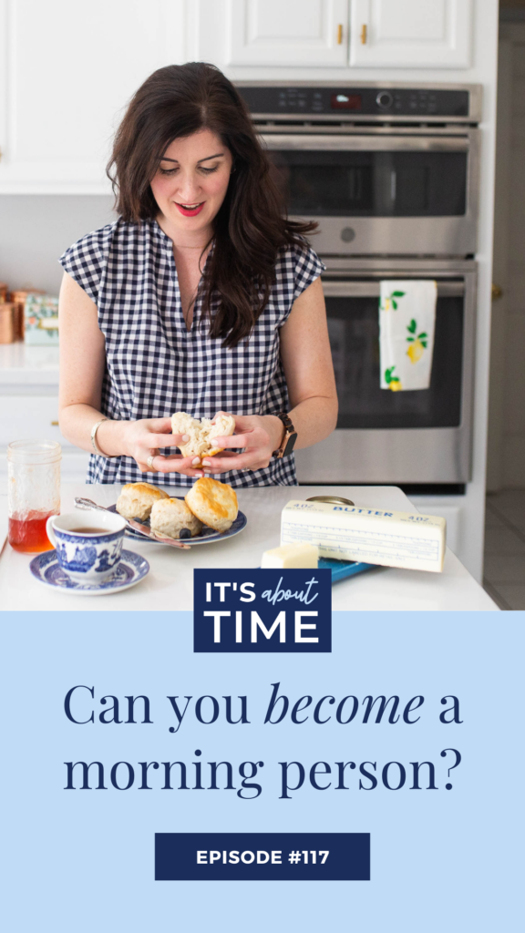 Can you become a morning person? It's About Time Podcast